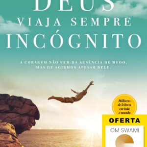Deus Viaja Sempre Incógnito